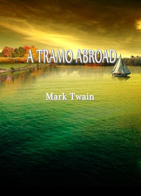 A TRAMP ABROAD