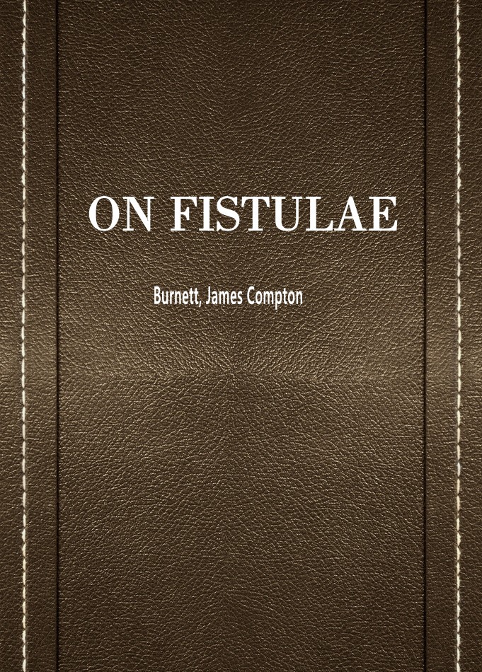 ON FISTULAE