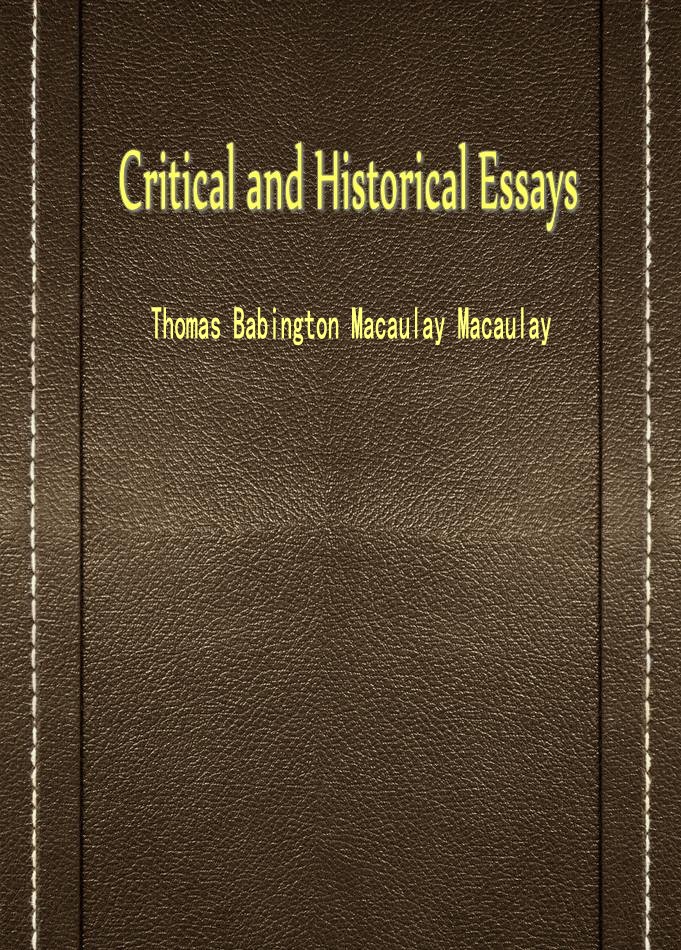 Critical and Historical Essays