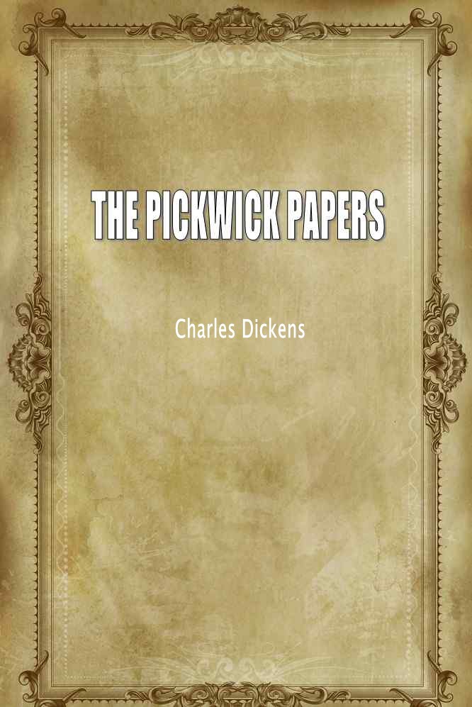 THE PICKWICK PAPERS