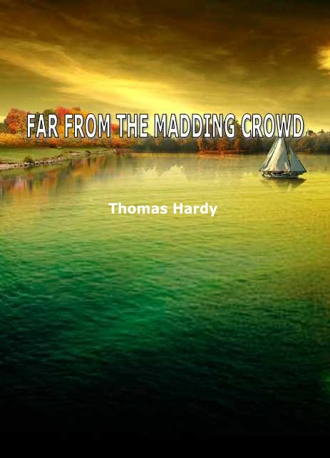 FAR FROM THE MADDING CROWD