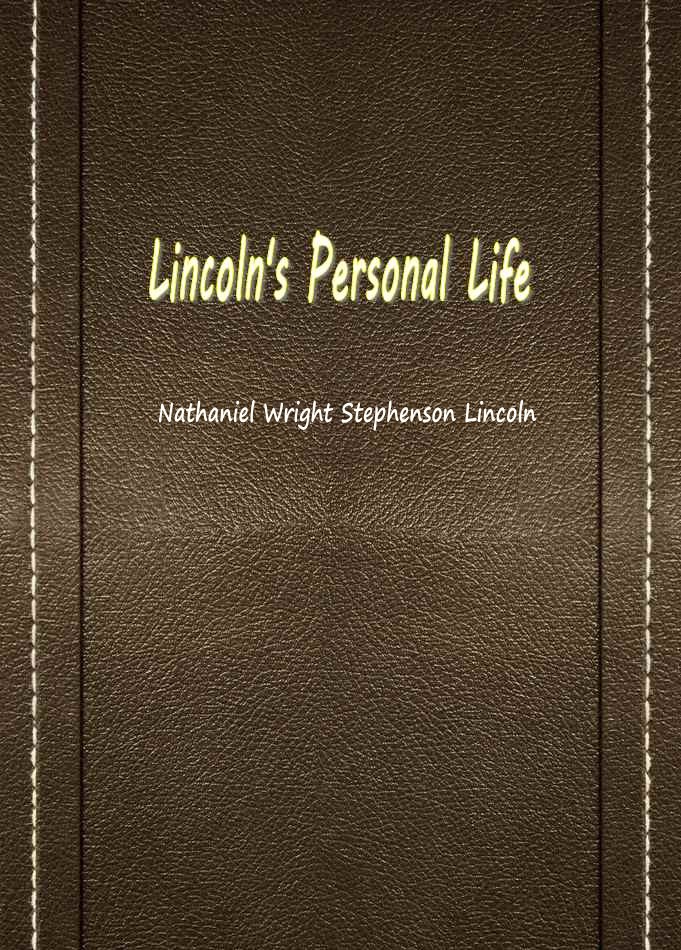 Lincoln’s Personal Life