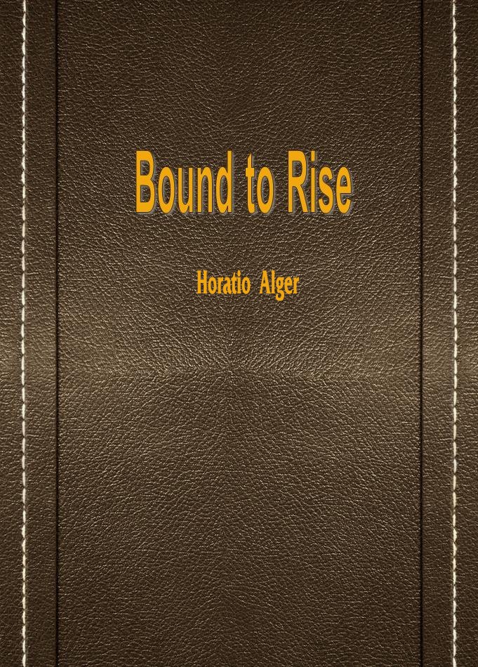 Bound to Rise