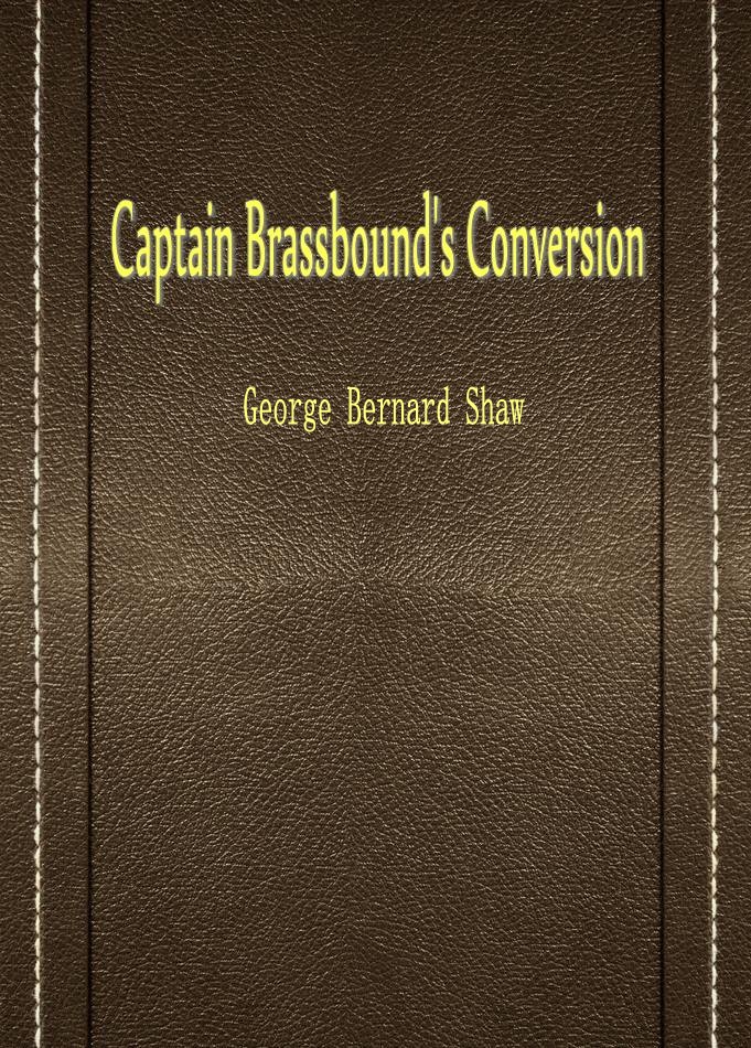 Captain Brassbound’s Conversion