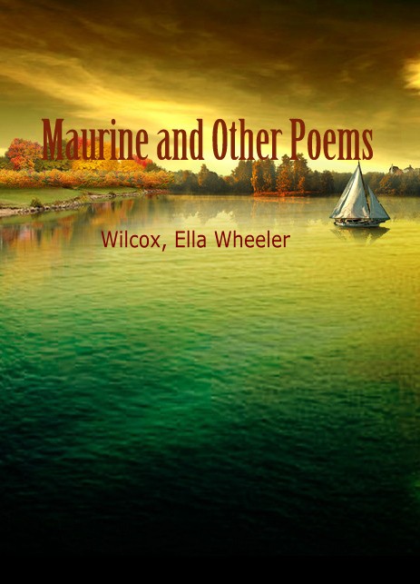 Maurine and Other Poems