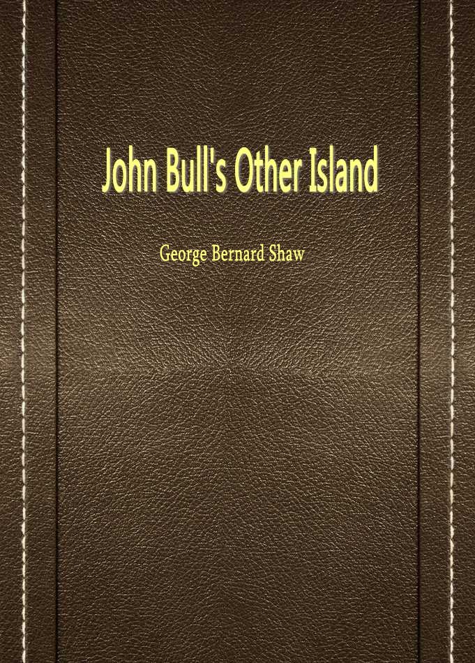 John Bull’s Other Island