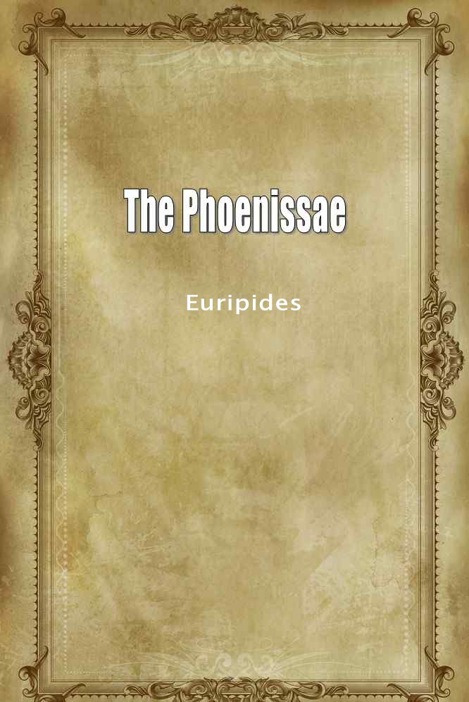 THE PHOENISSAE