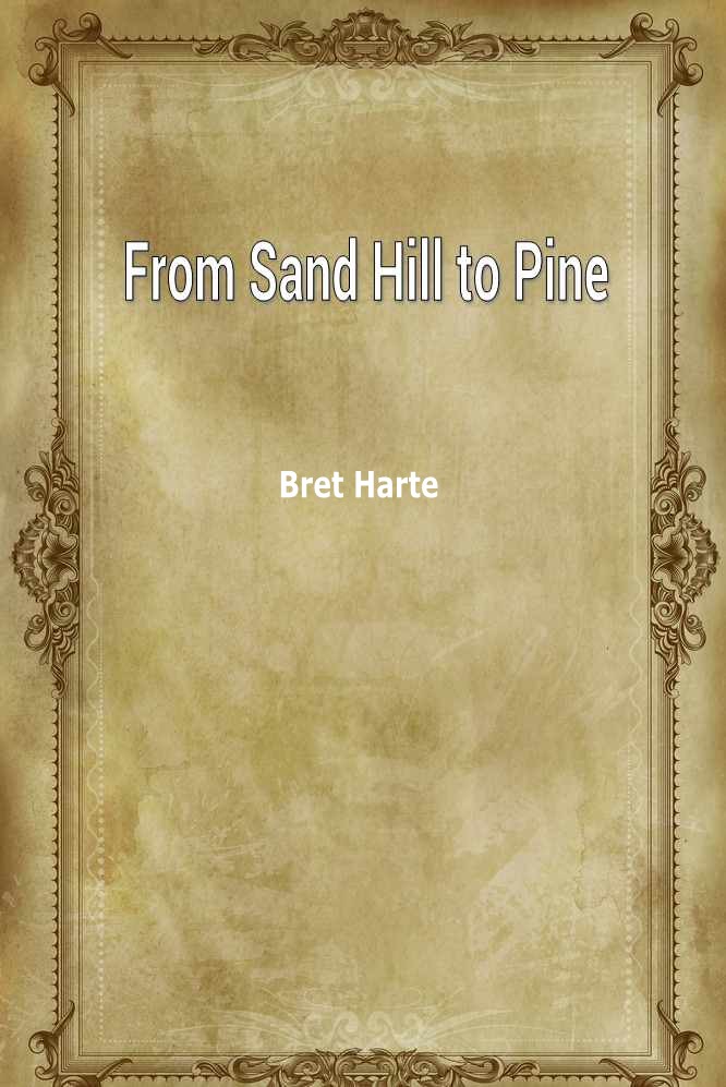 From Sand Hill to Pine