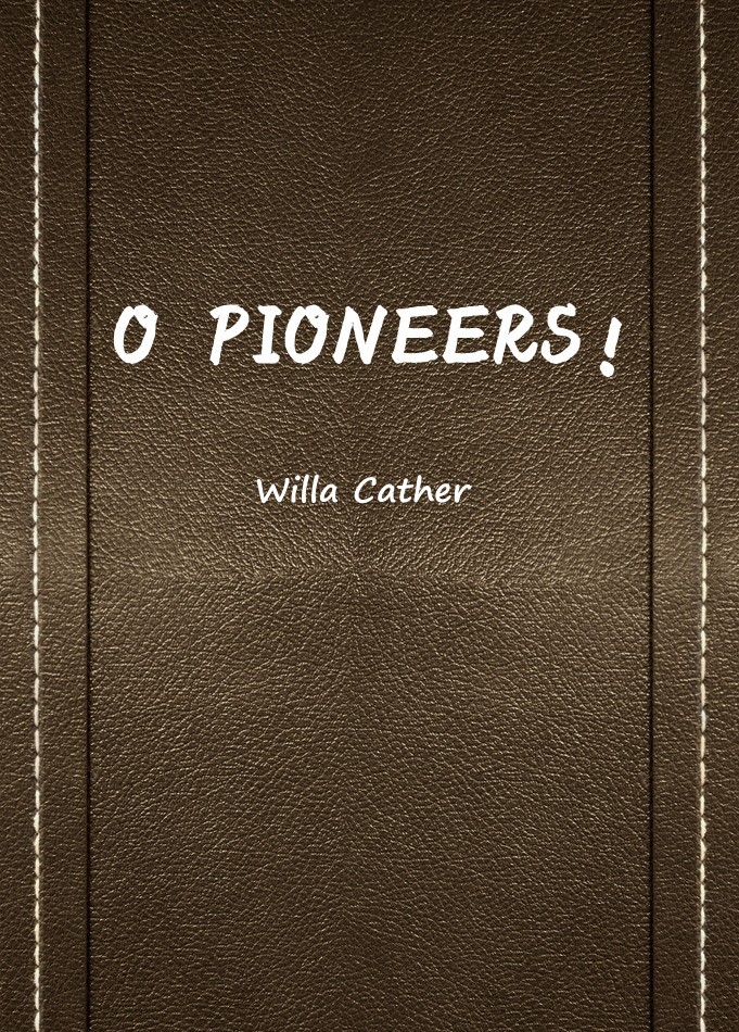 O Pioneers！