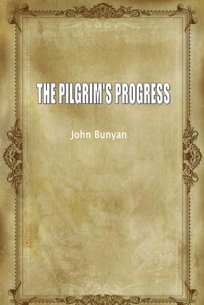 The Pilgrim’s Progress