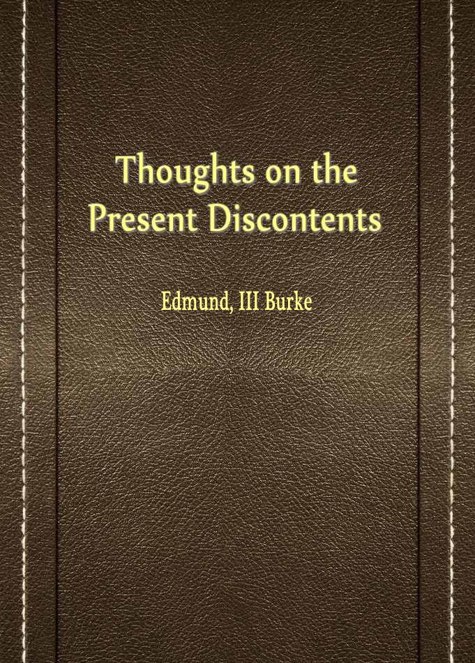 Thoughts on the Present Discontents