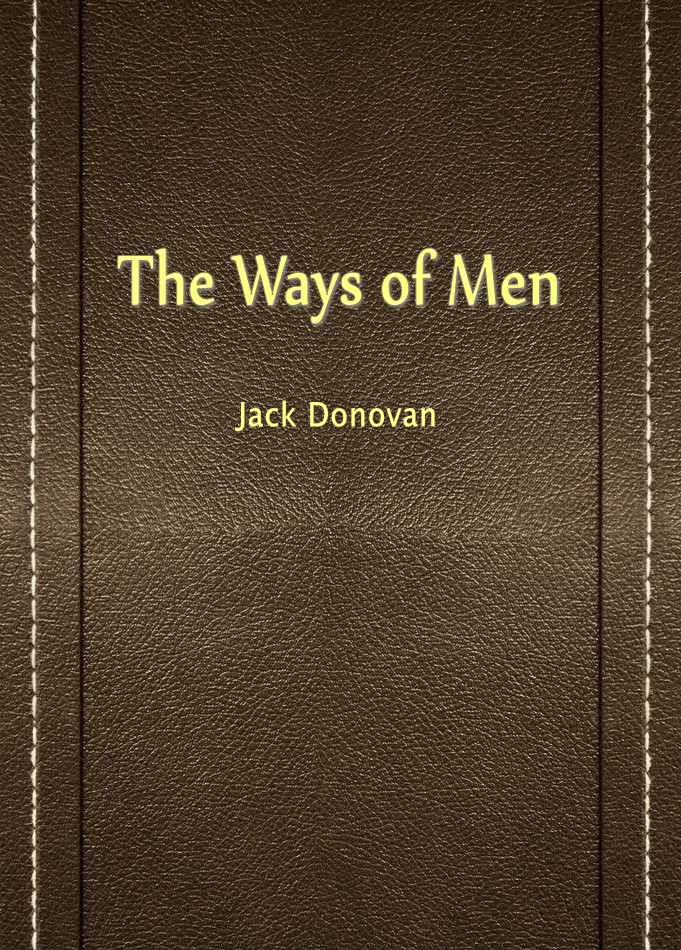 The Ways of Men