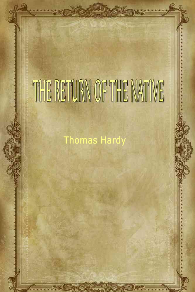 THE RETURN OF THE NATIVE